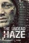 [Undead 02] • The Undead Haze